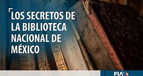 Los secretos de la Biblioteca Nacional de México resguardados entre libros