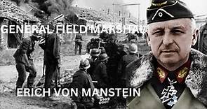 Erich von Manstein: The Brilliant Military Strategist of World War II