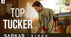 Sarkar - Top Tucker Official Video | Thalapathy Vijay | @ARRahman | A.R Murugadoss