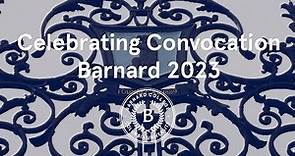 2023 Barnard College Convocation Highlights