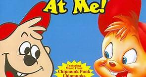 Alvin & The Chipmunks - Here's Looking At Me!