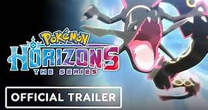 Pokemon Horizons: The Series - Official Trailer (2024)