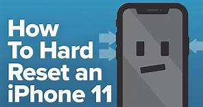 How To Hard Reset An iPhone 11, 11 Pro, And 11 Pro Max