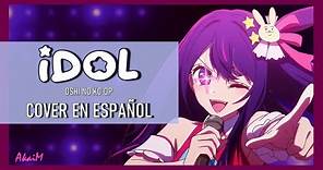 "Idol" Oshi no Ko OP FULL (Cover en Español) - AkaiM