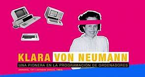 "Yo quiero ser científica": Klara Von Neumann