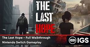 The Last Hope - Full Walkthrough | Nintendo Switch Gameplay