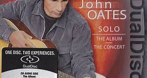John Oates - Solo: The Album / The Concert
