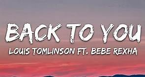 Louis Tomlinson - Back to You (Lyrics) ft. Bebe Rexha, Digital Farm Animals