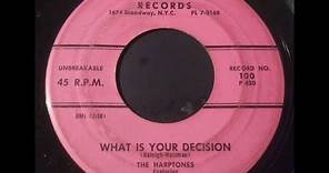 The Harptones - What Is Your Decision 1956
