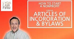 Nonprofit Articles of Incorporation & Bylaws - What They Are And Why You Need Them