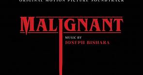 电影《致命感应》原声带 Malignant (Original Motion Picture Soundtrack) - Joseph Bishara