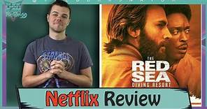 The Red Sea Diving Resort Netflix Review