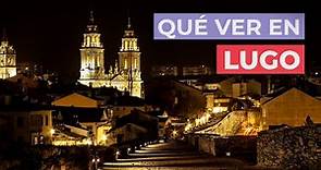 Qué ver en Lugo 🇪🇸 | 10 Lugares imprescindibles