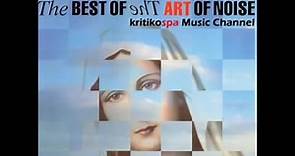 Art of Noise The Best of the Art of Noise 1988) Full Album
