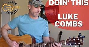 Doin' This - Luke Combs - Guitar Lesson | Tutorial