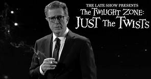 The Late Show Presents: “The Twilight Zone: Just The Twists”