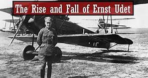 The Flying Ace Driven To Despair: The Life of Ernst Udet