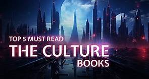 Iain M. Banks, The Culture Series - Top 5 Must Read Books