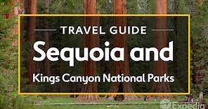 Sequoia and Kings Canyon National Parks Vacation Travel Guide I Expedia