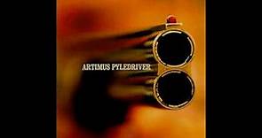 Artimus Pyledriver - Get Some
