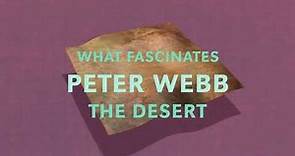 Passion in Profession | Peter Webb | The Desert