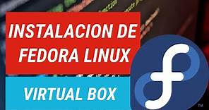 Cómo INSTALAR Fedora Linux en Virtualbox | 2020
