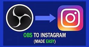 How To Live Stream On INSTAGRAM Using OBS (Free + Easy)