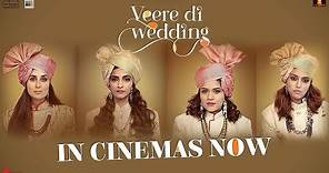 Veere Di Wedding Trailer | Kareena Kapoor Khan, Sonam Kapoor, Swara Bhasker, Shikha Talsania| June 1