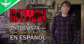 Paul Dano y el Acertijo (ESPAÑOL LATINO) The Batman Entrevista