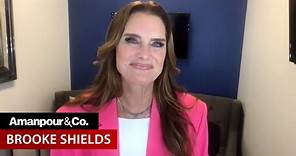 Brooke Shields on "Pretty Baby" and the Transactional Nature of Beauty | Amanpour and Company