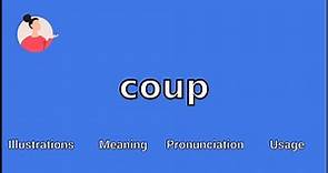 COUP - Meaning and Pronunciation