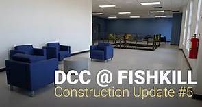 DCC @ Fishkill - Construction Update #5