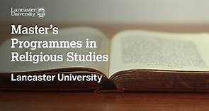 Master's Programmes in Religious Studies at Lancaster University