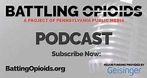 Battling Opioids Podcast: Interview Barbara Durkin