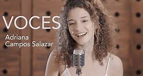 Voces - Adriana Campos-Salazar (Video Oficial)