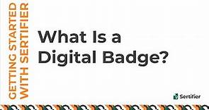 What is a Digital Badge? Explained In 1 Minute!