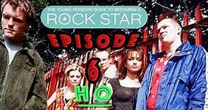The Young Person's Guide to Becoming a Rock Star : Ep 6 (HQ) (Finale)