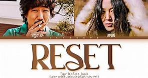 Tiger JK & Jinsil (타이거 JK & 진실) - "Reset (School 2015 OST Pt.1)" (Color Coded Lyrics Eng/Rom/Han/가사)