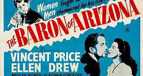The Baron of Arizona (1950) Samuel Fuller, Vincent Price, Ellen Drew, and Vladimir Sokoloff.