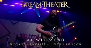 Dream Theater - At Wit's End (from Distant Memories - Live in London)