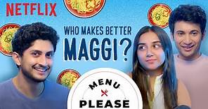 The MOST Authentic Maggi | Prajakta Koli, Rohit Saraf | Menu Please | Mismatched | Netflix India