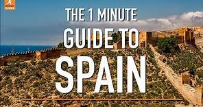 A 1 minute guide to Spain