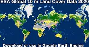 ESA 2020 Global Land Cover data (10m): Download and use in Google Earth engine