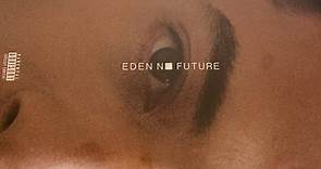EDEN - No Future