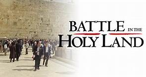 Watch Battle in the Holy Land: Season 1, Episode 1, "Battle in the Holy City: Part 1" Online - Fox Nation