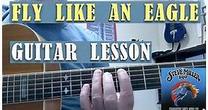 How To Play Fly Like An Eagle By The Steve Miller Band On Guitar