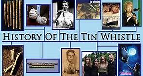 A BRIEF HISTORY OF THE TIN WHISTLE