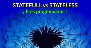 Stateless vs Statefull: conceptos, diferencias, ejemplos e importancia | Arquitectura de software