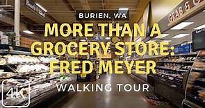 Fred Meyer: More Than Just a Grocery Store | A Tour of a Unique Shopping Experience in Burien, WA