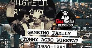 Gambino Family - Tommy Agro (Wiretap) 1980-1981